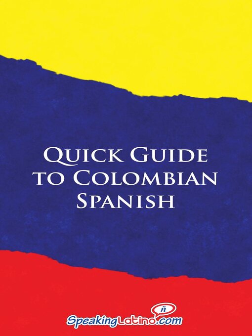 Title details for Quick Guide to Colombian Spanish by Language Babel - Available